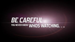 You never know who's Watching Trailer